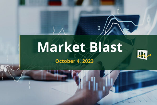 Market Blast Oct 4, 2023