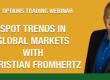 options trading webinar | spotting trends in global markets