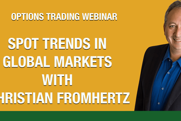 options trading webinar | spotting trends in global markets