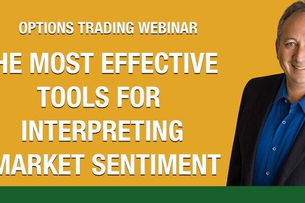 options trading webinar | interpreting market sentiment