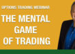 mental game of trading | options trading webinar