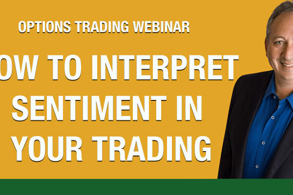 options trading webinar | how to interpret sentiment