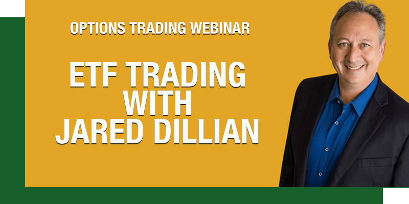 ETF trading with Jared Dillian | options trading webinar