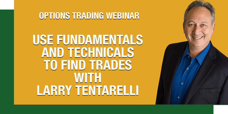 fundaments and technicals to find trades | options trading webinar